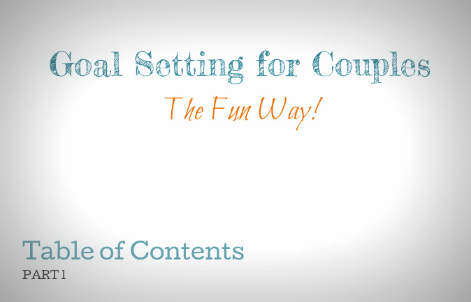 Created Goal Setting Guide for Couples (coming very soon!)
